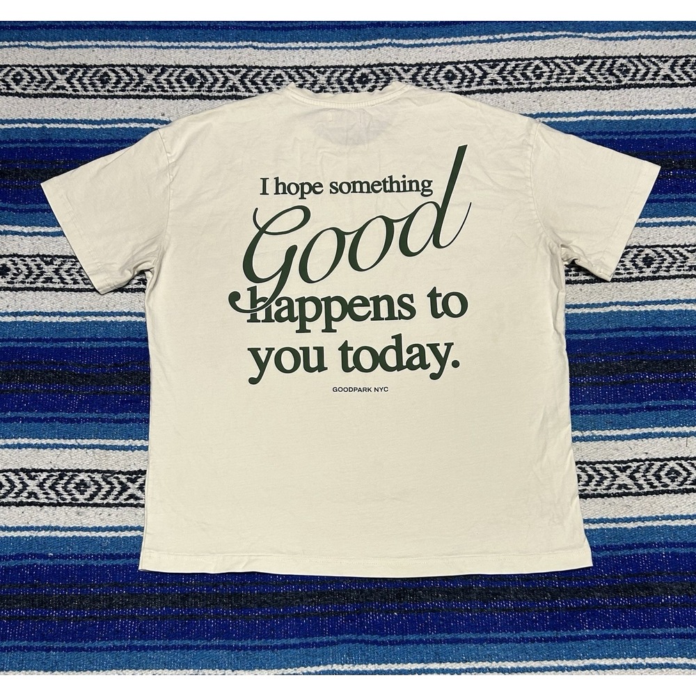 Goodpark NYC I Hope Something Good Happens T-Shirt Men's Large Cream Green